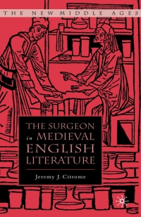 صورة الغلاف: The Surgeon in Medieval English Literature 9781349734597