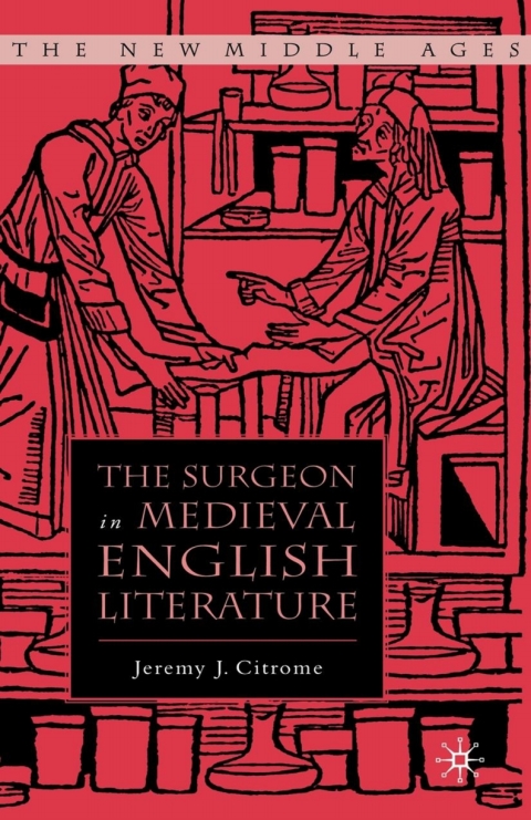 Cover image for book The Surgeon in Medieval English Literature