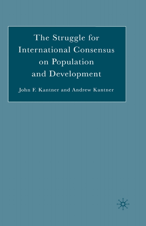 Cover image for book The Struggle for International Consensus on Population and Development