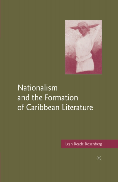 Cover image for book Nationalism and the Formation of Caribbean Literature