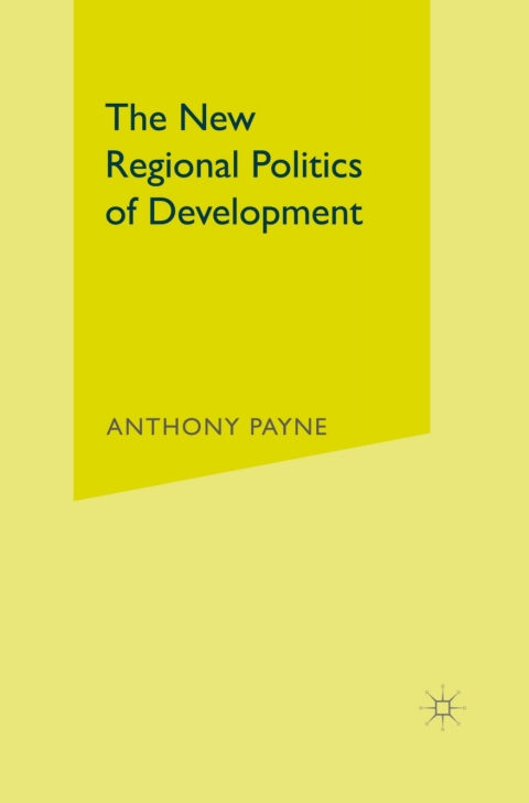 The New Regional Politics of Development 