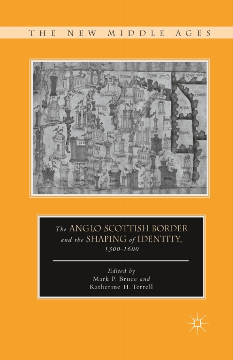 Cover image for book The Anglo-Scottish Border and the Shaping of Identity, 1300–1600