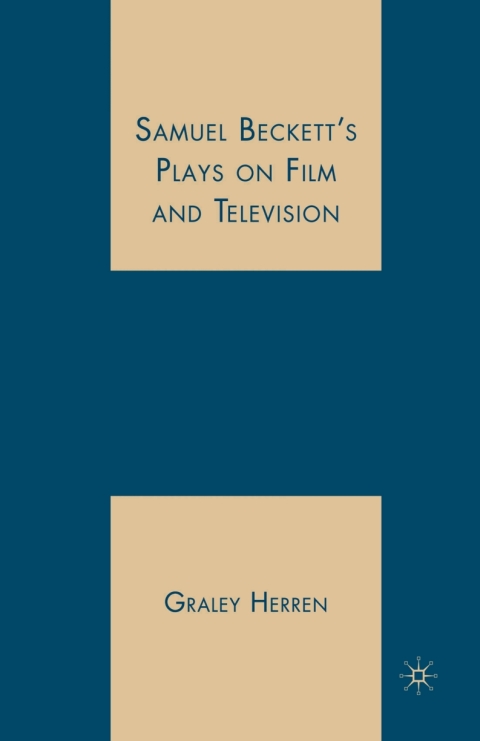 Cover image for book Samuel Beckett's Plays on Film and Television