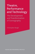 Theatre, Performance and Technology - Christopher Baugh