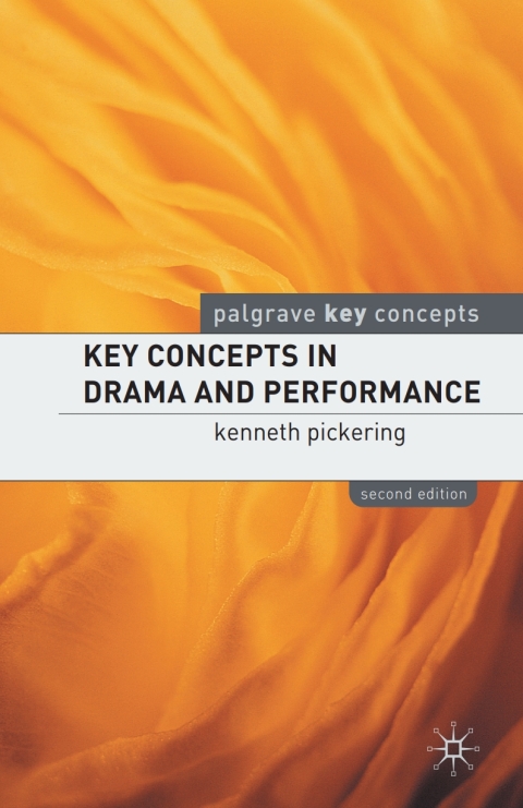 Cover image for book Key Concepts in Drama and Performance