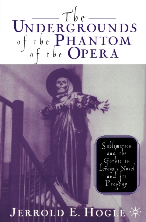 Cover image for book The Undergrounds of the Phantom of the Opera