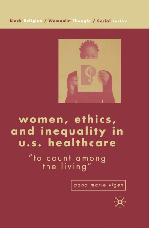 Cover image for book Women, Ethics, and Inequality in U.S. Healthcare