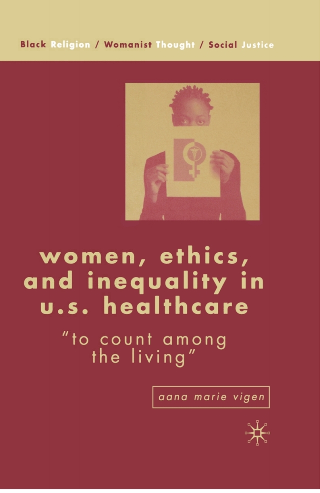 Women, Ethics, and Inequality in U.S. Healthcare