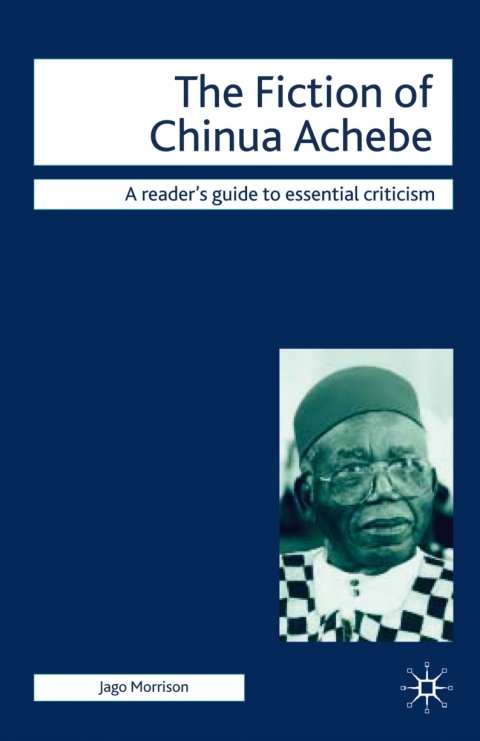 Cover image for book The Fiction of Chinua Achebe