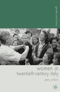 صورة الغلاف: Women in Twentieth-Century Italy 1st edition 9781403995179
