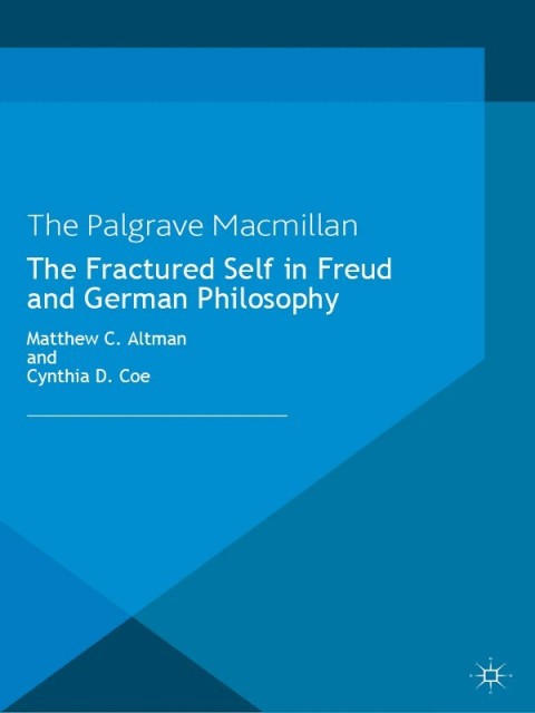 Cover image for book The Fractured Self in Freud and German Philosophy