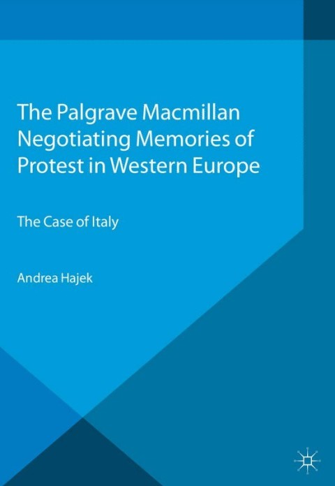 Cover image for book Negotiating Memories of Protest in Western Europe