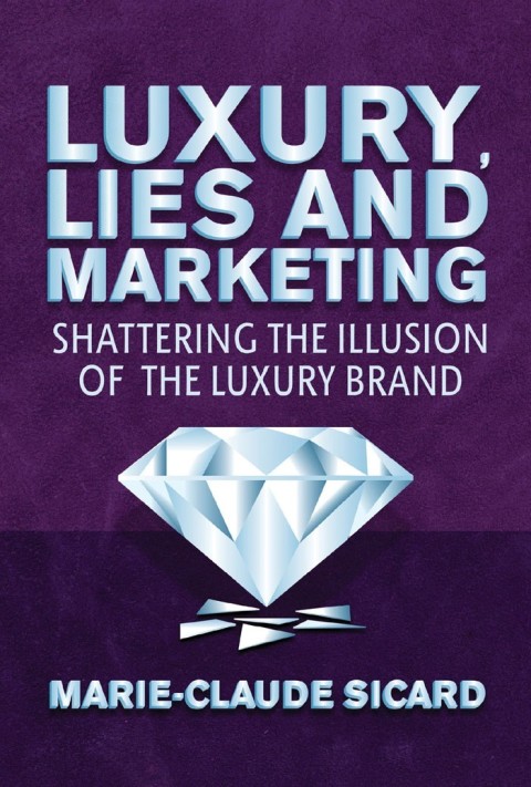 Cover image for book Luxury, Lies and Marketing