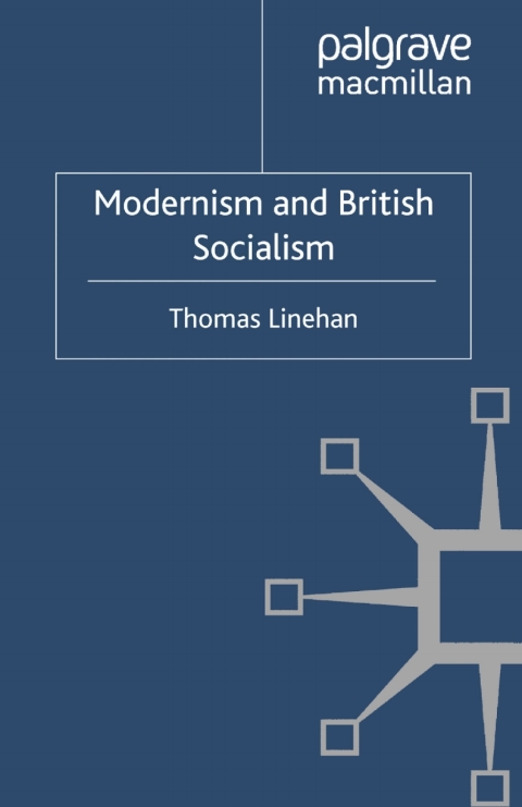 Cover image for book Modernism and British Socialism