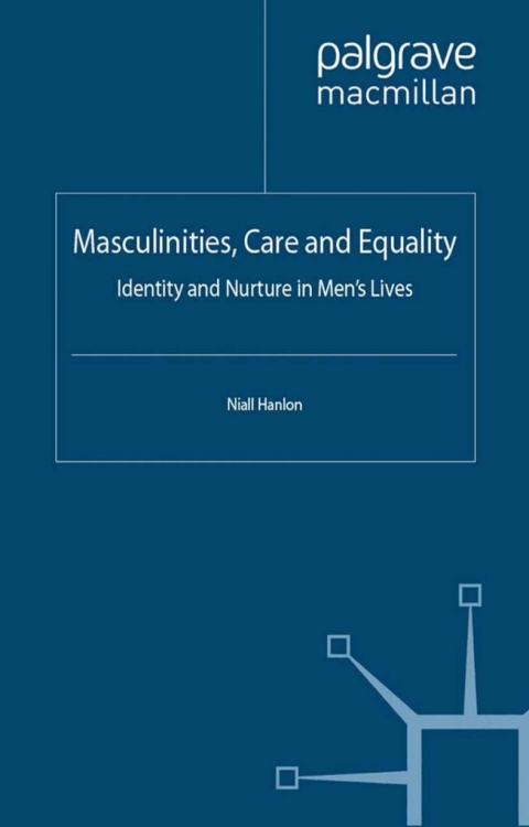 Cover image for book Masculinities, Care and Equality