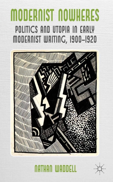 Cover image for book Modernist Nowheres