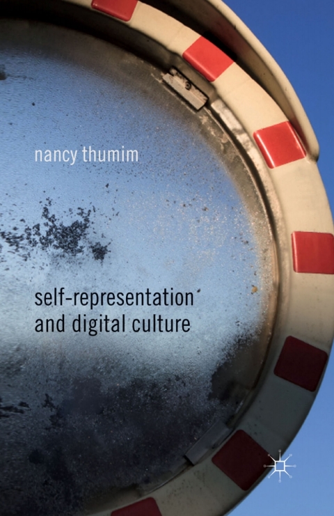 Cover image for book Self-Representation and Digital Culture