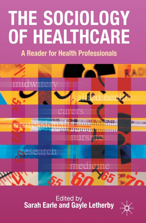 Cover image for book The Sociology of Healthcare