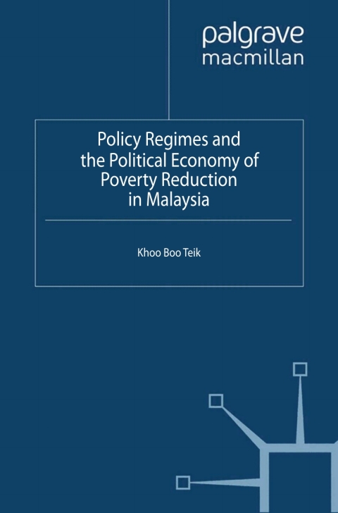 Cover image for book Policy Regimes and the Political Economy of Poverty Reduction in Malaysia