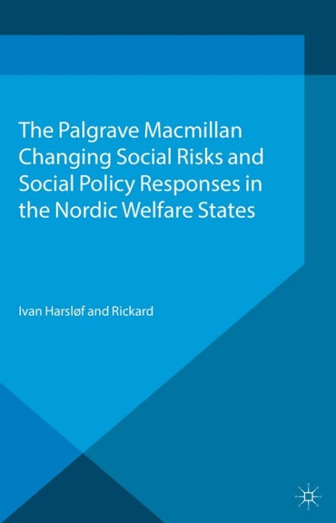 Cover image for book Changing Social Risks and Social Policy Responses in the Nordic Welfare States