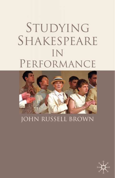 Studying Shakespeare in Performance 