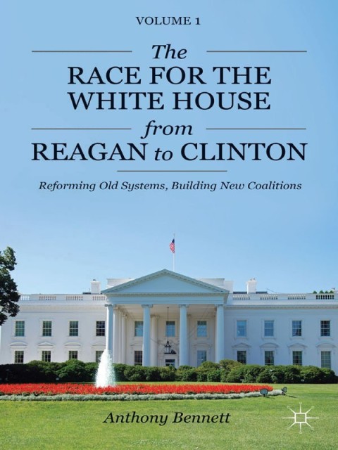Cover image for book The Race for the White House from Reagan to Clinton