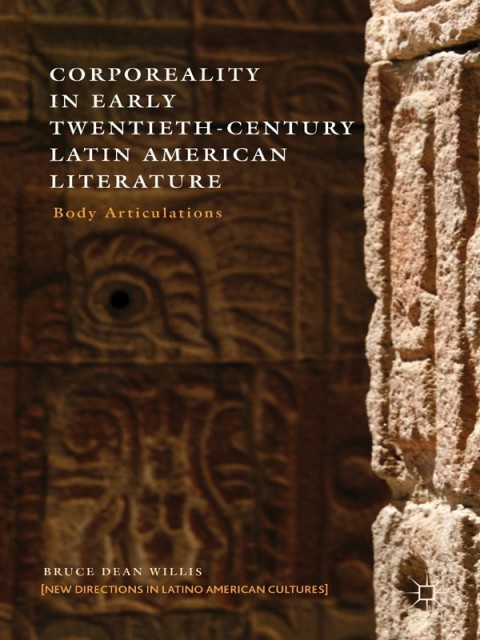 Cover image for book Corporeality in Early Twentieth-Century Latin American Literature