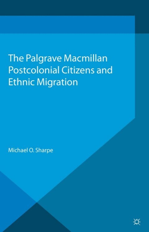 Cover image for book Postcolonial Citizens and Ethnic Migration