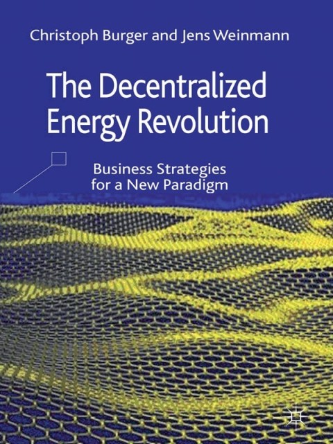The Decentralized Energy Revolution 