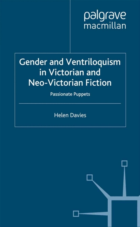 Cover image for book Gender and Ventriloquism in Victorian and Neo-Victorian Fiction