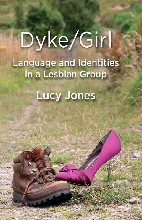 Cover image for book Dyke/Girl: Language and Identities in a Lesbian Group