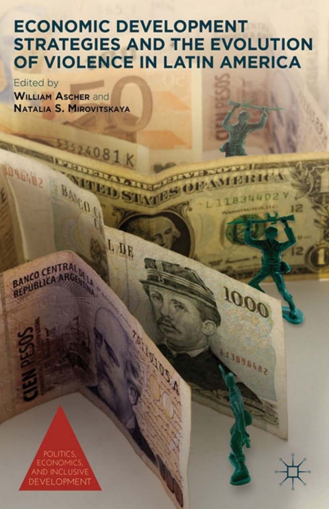 Cover image for book Economic Development Strategies and the Evolution of Violence in Latin America