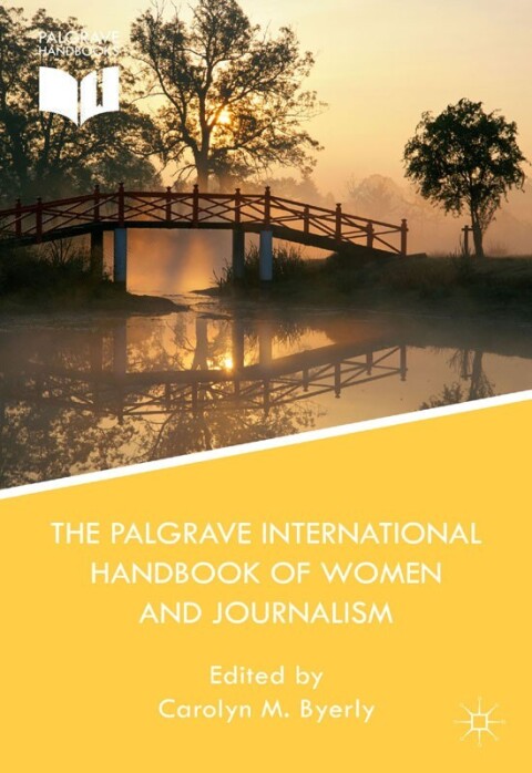 Cover image for book The Palgrave International Handbook of Women and Journalism