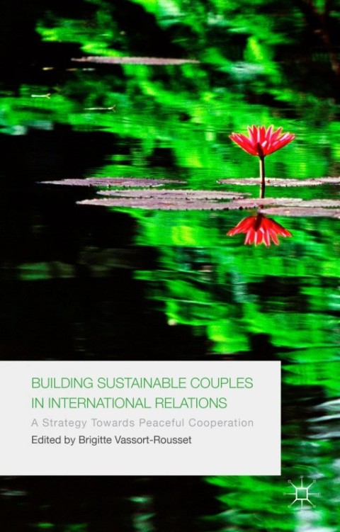 Cover image for book Building Sustainable Couples in International Relations