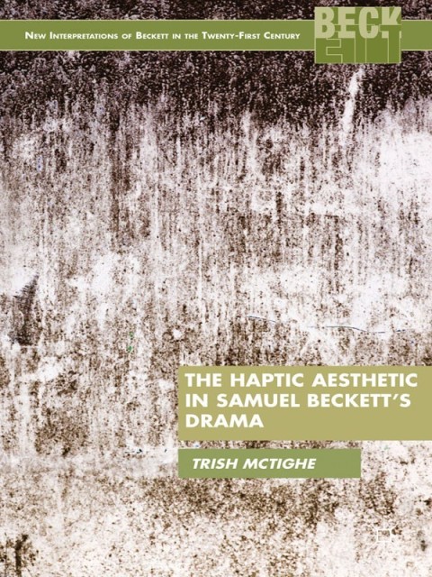Cover image for book The Haptic Aesthetic in Samuel Beckett’s Drama