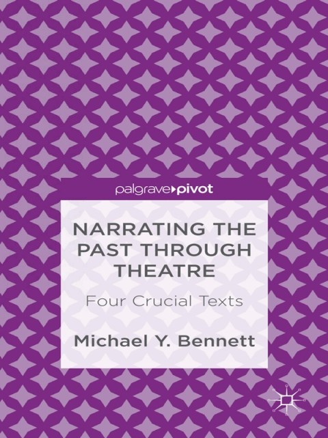 Cover image for book Narrating the Past through Theatre