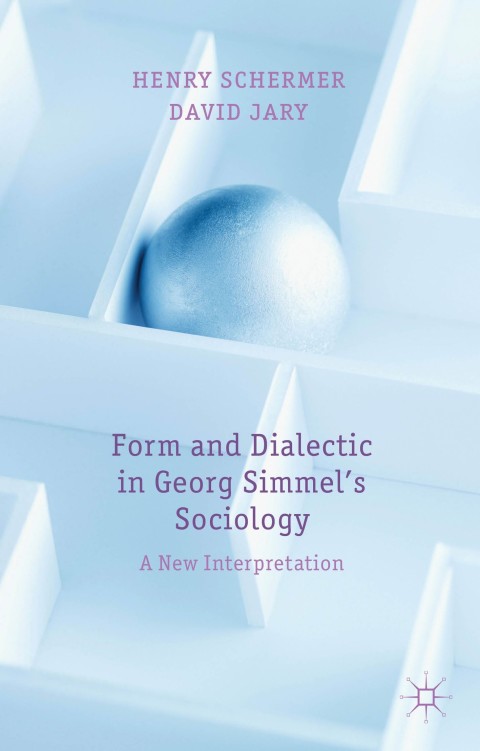 Cover image for book Form and Dialectic in Georg Simmel's Sociology