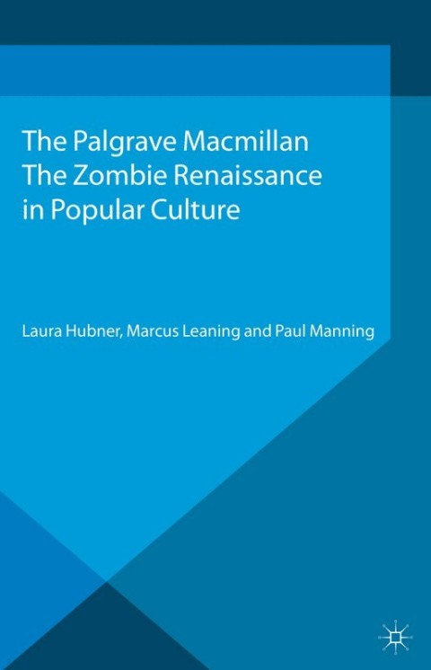 Cover image for book The Zombie Renaissance in Popular Culture