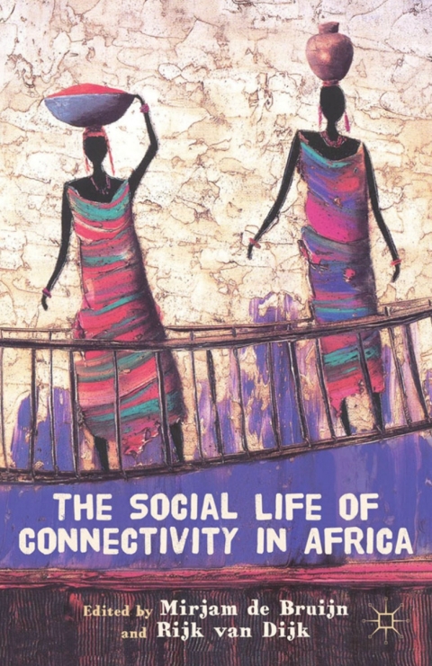 Cover image for book The Social Life of Connectivity in Africa