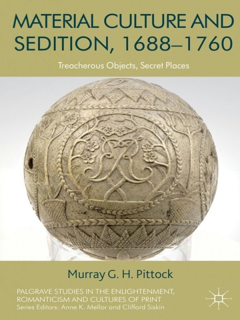 Cover image for book Material Culture and Sedition, 1688-1760