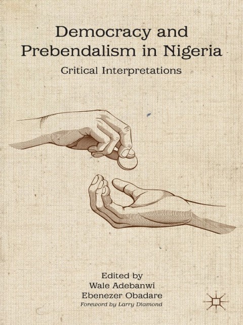 Cover image for book Democracy and Prebendalism in Nigeria