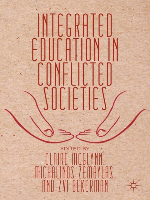 Cover image for book Integrated Education in Conflicted Societies