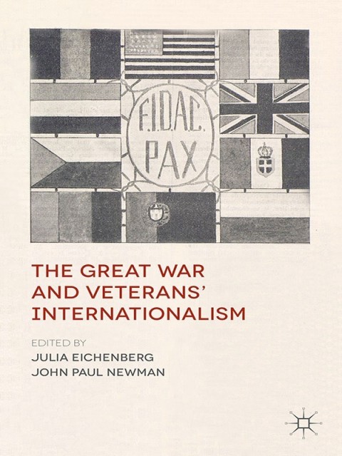 Cover image for book The Great War and Veterans' Internationalism