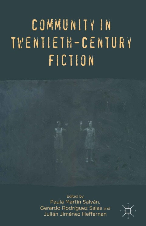 Cover image for book Community in Twentieth-Century Fiction