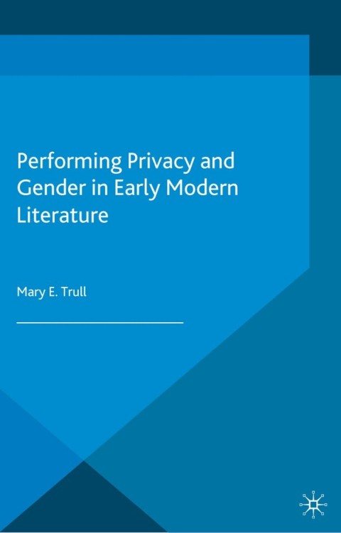 Cover image for book Performing Privacy and Gender in Early Modern Literature
