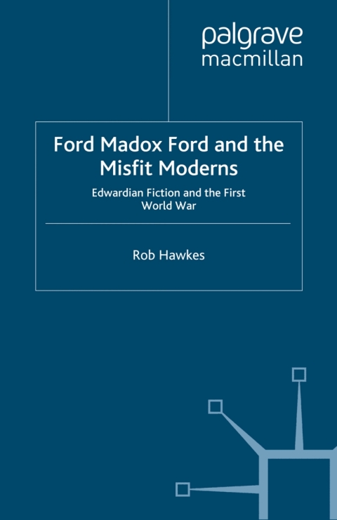 Cover image for book Ford Madox Ford and the Misfit Moderns
