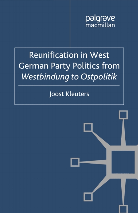 Cover image for book Reunification in West German Party Politics From Westbindung to Ostpolitik