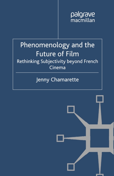 Cover image for book Phenomenology and the Future of Film