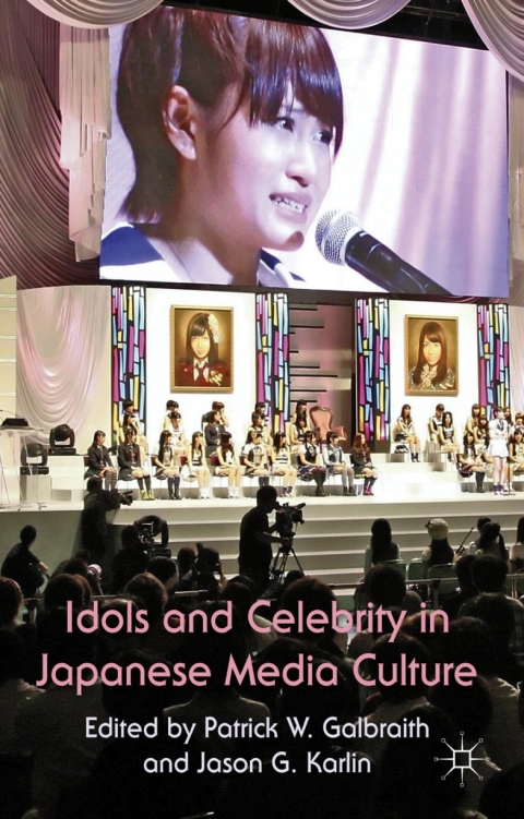 Cover image for book Idols and Celebrity in Japanese Media Culture