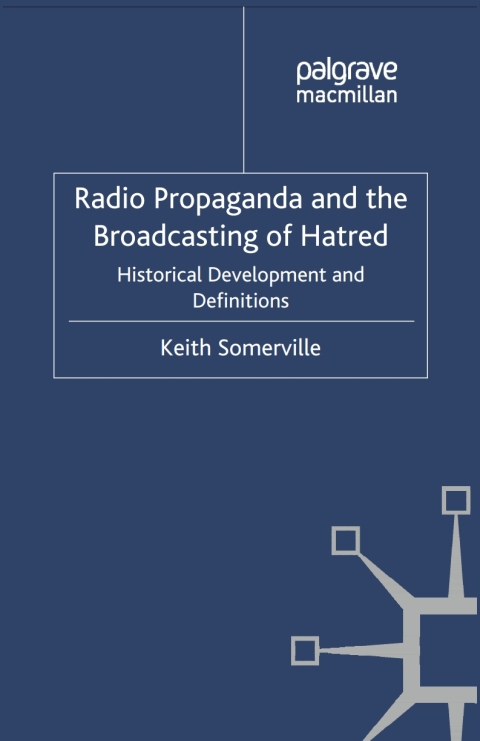 Cover image for book Radio Propaganda and the Broadcasting of Hatred
